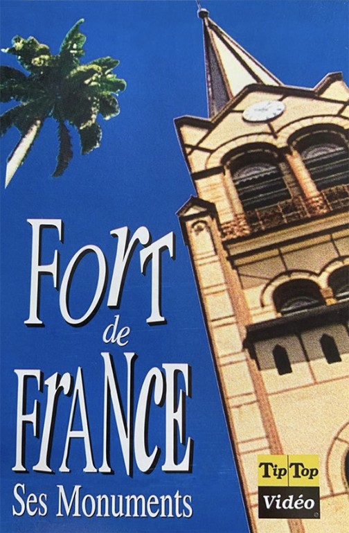 Fort-de-France, ses monuments jacquette